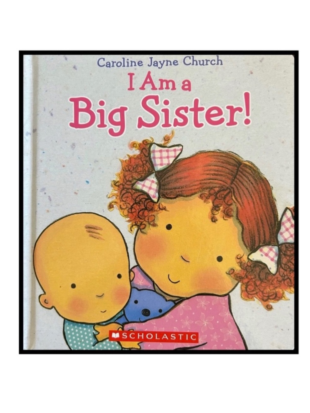 BUNDLE & SAVE 🎉 I Am a Big Sister! Board Book by Caroline Jayne Church